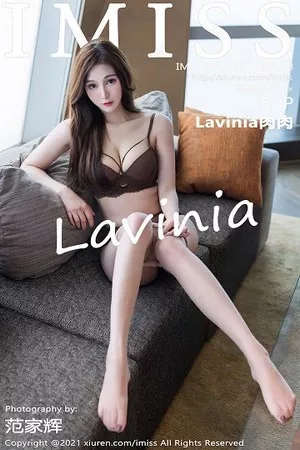 [Imiss爱蜜社]第573期Lavinia写真