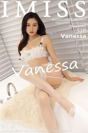 [Imiss爱蜜社]第601期Vanessa写真